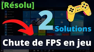 Chute de FPS en jeu [2 Solutions]