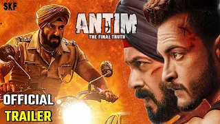 Antim The Final Truth : Official Trailer | Salman Khan | Aayush Sharma | Pragya Jaiswal | SKF Films