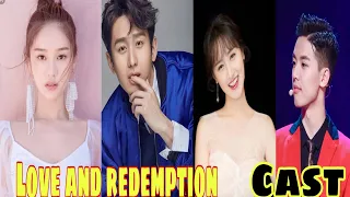 Love And Redemption Drama 2020 || Full Drama Cast || Famous Chinese Drama || Names and Real Ages