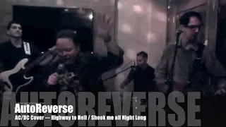 AutoReverse - AC/DC cover -- Highway to hell/ Shook me all night long