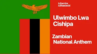 ZAMBIAN NATIONAL ANTHEM IN BEMBA AND ENGLISH