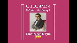 CHOPIN - MAZURKA  N. 5  in C Major Op. 7 - Gianfranco D'Elia Pianist