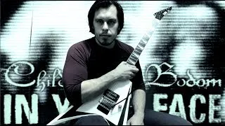 Children Of Bodom - In Your Face - Cover #childrenofbodom #inyourface #guitarcover #RIPAlexiLaiho