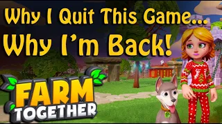 Farm Together - Why I Quit This Game, Why I'm Back!