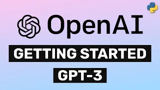 Getting Started with OpenAI API and GPT-3 | Beginner Python Tutorial