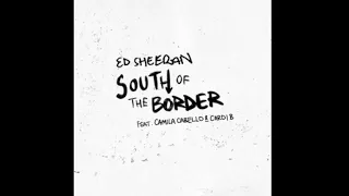 Ed Sheeran - South of the border (1 hour loop