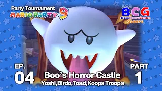 Mario Party 9 Tournament EP 04 - Boo's Horror Castle Yoshi,Birdo,Toad,Koopa Troopa P1