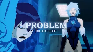killer frost | problem