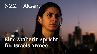 Eine Araberin spricht für Israels Armee | NZZ Akzent