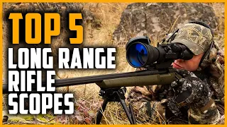 Best Long Range Rifle Scopes 2024 | Top 5 Best Long Range Rifle Scopes On Amazon