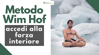 Accedi alle tue energie più profonde (IL METODO WIM HOF)