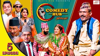 Comedy Hub | Episode 5 | Magne Buda, Raja Rajendra, Subodh, Sita | Nepali Comedy Show | Media Hub