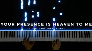 Your Presence is Heaven to Me - Israel & New Breed | Piano Cover by Angelo Magnaye