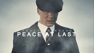 Peace At Last | Peaky Blinders