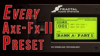 Every Axe-Fx II Preset - Bank A - Part 1