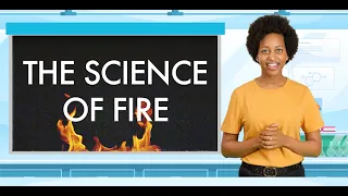 The Science of Fire