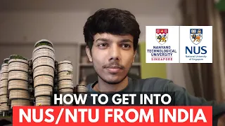 How to Get Into NUS/NTU Singapore from India (Part 1) #NUS #NTU #NTUsg #studyabroad #scholarship