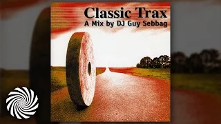 Guy Sebbag - Classic Trax (Full Album)