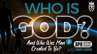 Bobby Somers l  Who Is God?  And Who Was Man Created To Be?  #2  (April 27, 2024 - MONTREAL, QC)