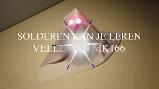 DIY SOLDEREN KAN JE LEREN (VELLEMAN MK166 SPOOKJE)