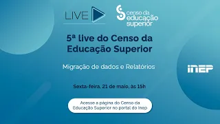 Censo da Educação Superior 2020 | Módulo Migração e Relatórios do novo Censup