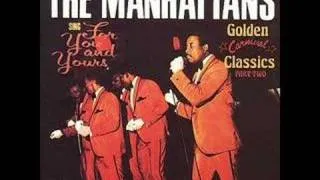 The Manhattans     I'm The One Love Forgot