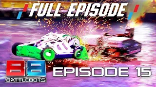 It's Robot Fighting Time! | FULL EPISODE (Season 4 Episode 15) | BATTLEBOTS