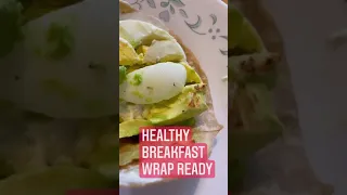 Healthy Breakfast Wrap ❤️| Avocado & Egg Wrap | Healthy Breakfast Ideas |Brunch | Easy Wrap Recipes