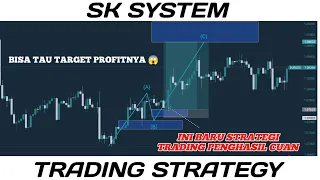 SK SYSTEM | INI BARU STRATEGI TRADING ‼️ PEMULA MERAPAT WAJIB COBA STRATEGI INI