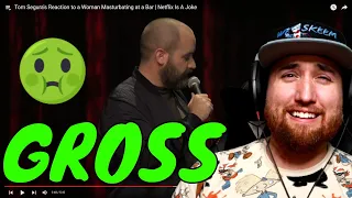 Tom Segura's Reaction to a Woman Masturbating at a Bar | REACTION