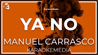 Manuel Carrasco - Ya No (INSTRUMENTAL KARAOKE)