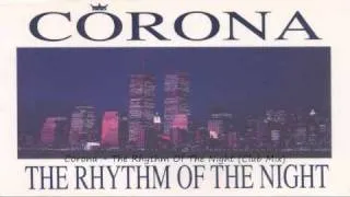 Corona - The Rhythm Of The Night (Club Mix)