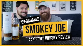 SMOKEY JOE Affordable Whisky Review: Islay Malt [Smokey & Peaty] Blended Scotch