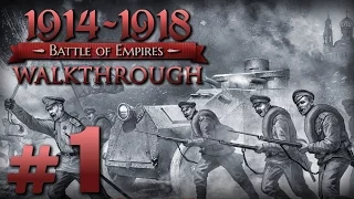 Прохождение Battle of Empires 1914-1918 — Часть #1 — Российская Империя: Охотники