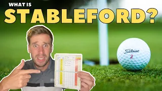 Stableford Golf Scoring Explained in 5 minutes!