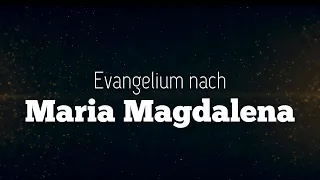 Das Evangelium nach Maria Magdalena