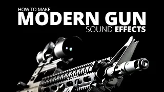 How To Make Modern Gun Sound Effects For Film & Video Games Part 1