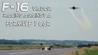 4Kᵁᴴᴰ   F-16 "Vador" Racing Against a Formule 1 Car  .Stefan Darte The Best Ever