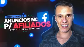 Como fazer anúncios no facebook ads para afiliados 2020 - TUTORIAL COMPLETO