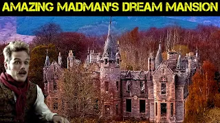 Amazing Madman's Tragic Dream Mansion | Abandoned Places Scotland EP 52