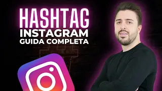 Hashtag Instagram Tutorial in Italiano Definitivo ✅