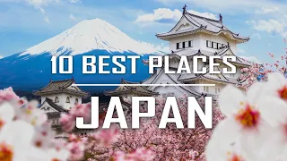 10 Best Places to Visit In Japan in 2024