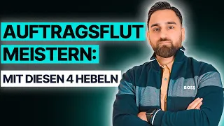 Auftragsflut als Agentur meistern: Mit diesen 4 Hebeln