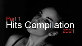 HITS COMPILATION (Part 1) Best Deep House Vocal & Nu Disco 2021