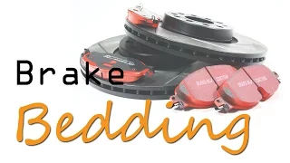 Brake Bedding... What Is It and How Do You Do It?