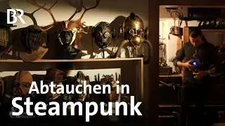 Paralleluniversum in Ingolstadt: Alexander Schlesier macht Steampunk | Schwaben & Altbayern | BR