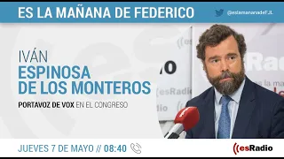 Federico entrevista Espinosa de los Monteros: "El Gobierno acabará cayendo, la agonía durará poco"
