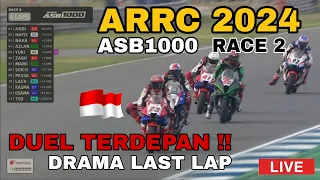 FULL RACE 2 ARRC 2024 ASB1000 | Aksi Memukau Andi Gilang Duel Dengan Pembalap Malaysia