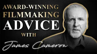 Award-Winning Filmmaking Advice With James Cameron | SWN