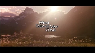 What Dreams May Come Recut Trailer